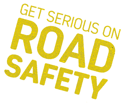 Get Serious on Road Safety
