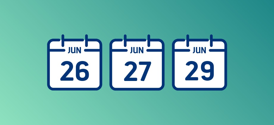 Calendar June 26, 27 and 29